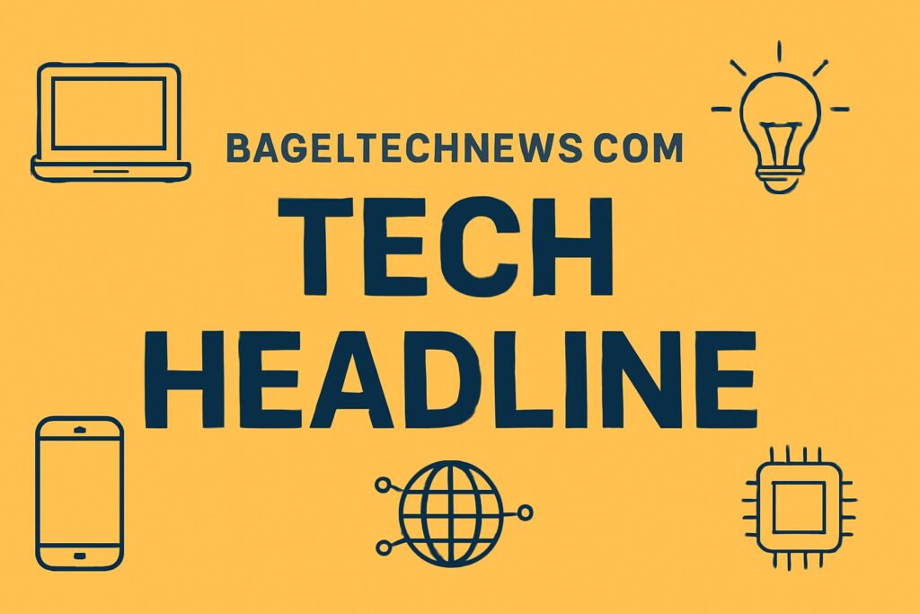 BagelTechNews.com Tech Headline