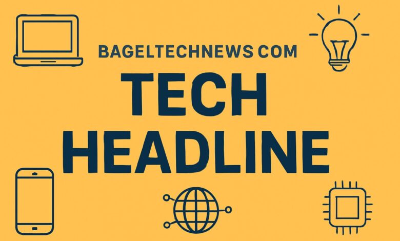 BagelTechNews.com Tech Headline