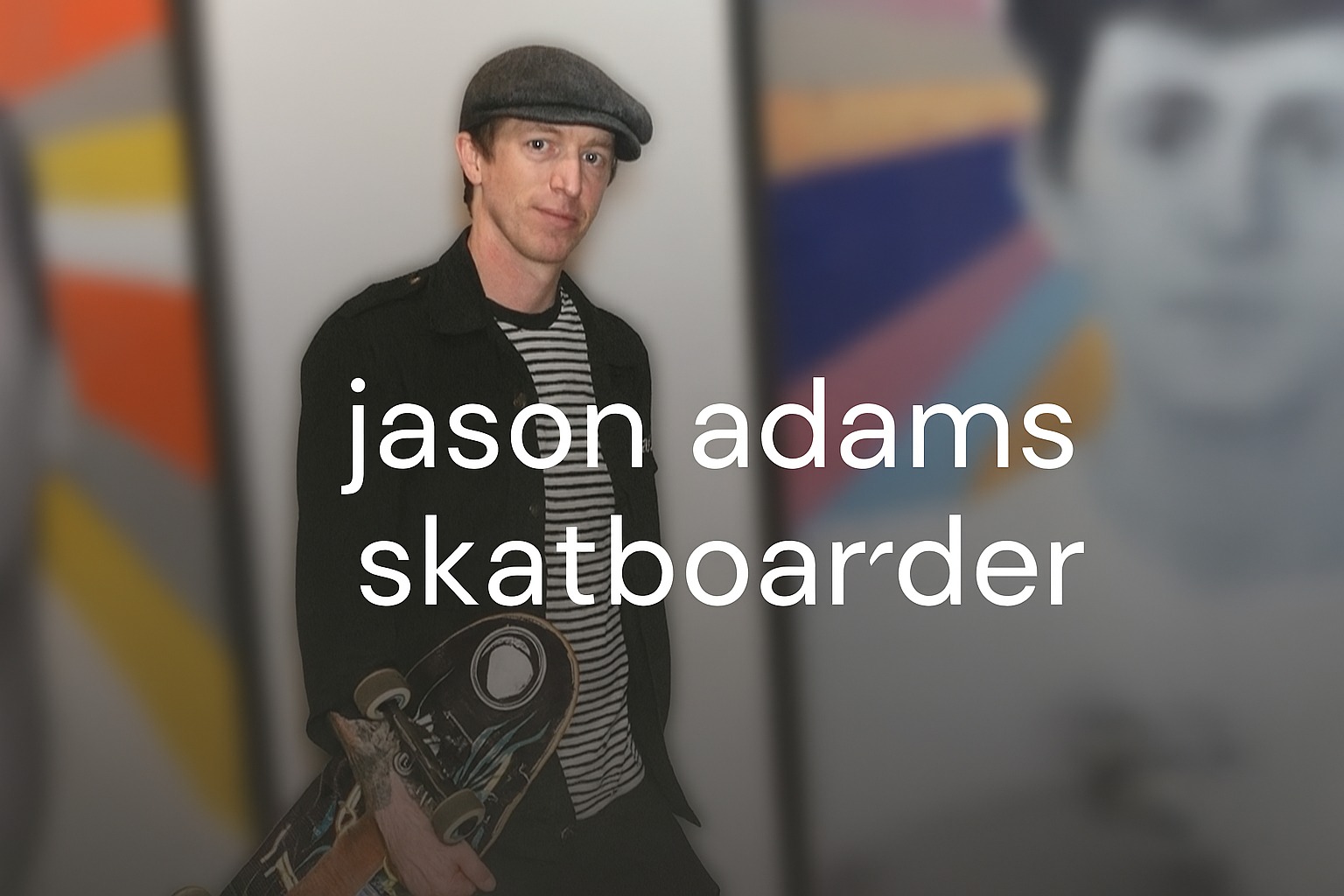 Jason Adams Skateboarder