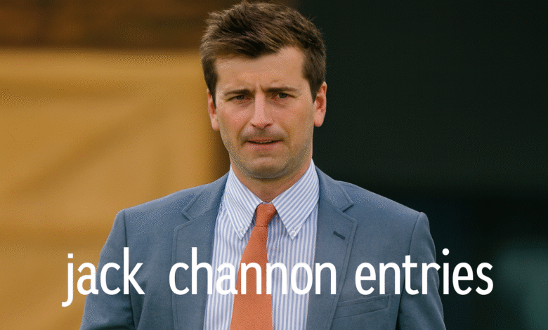 jack channon entries